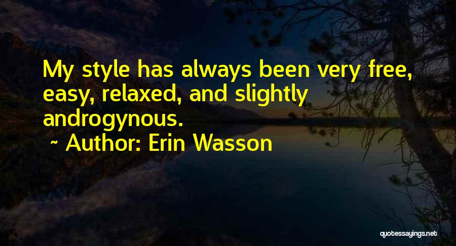Androgynous Quotes By Erin Wasson