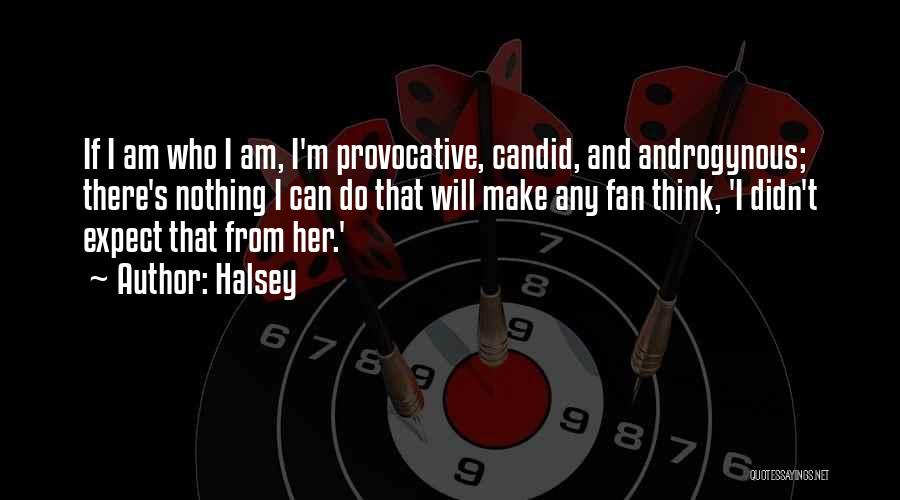 Androgynous Quotes By Halsey