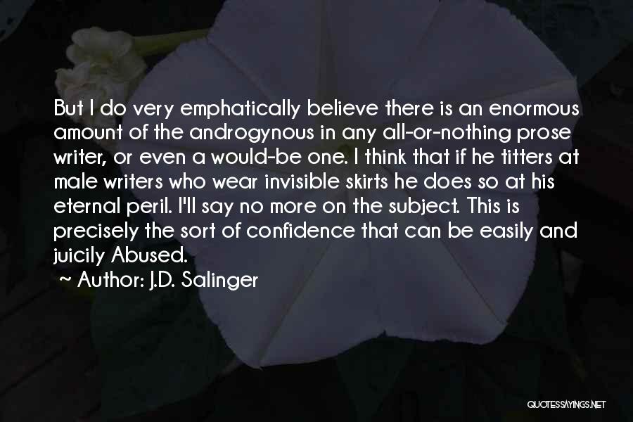 Androgynous Quotes By J.D. Salinger