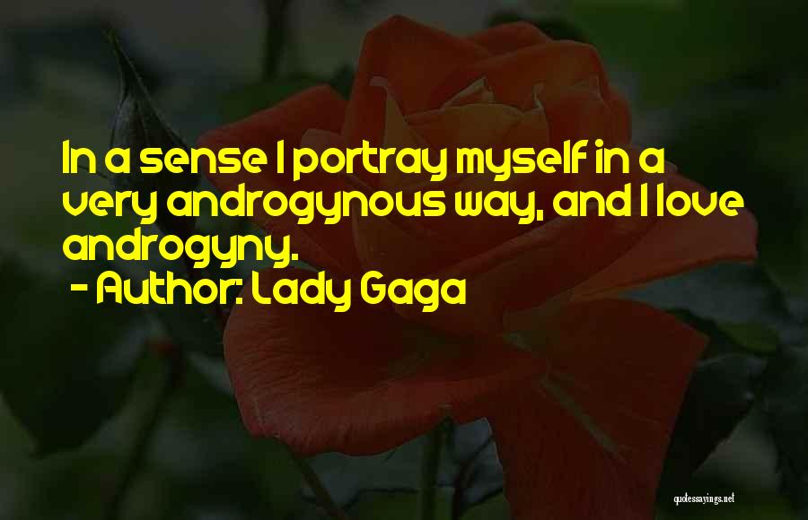 Androgynous Quotes By Lady Gaga