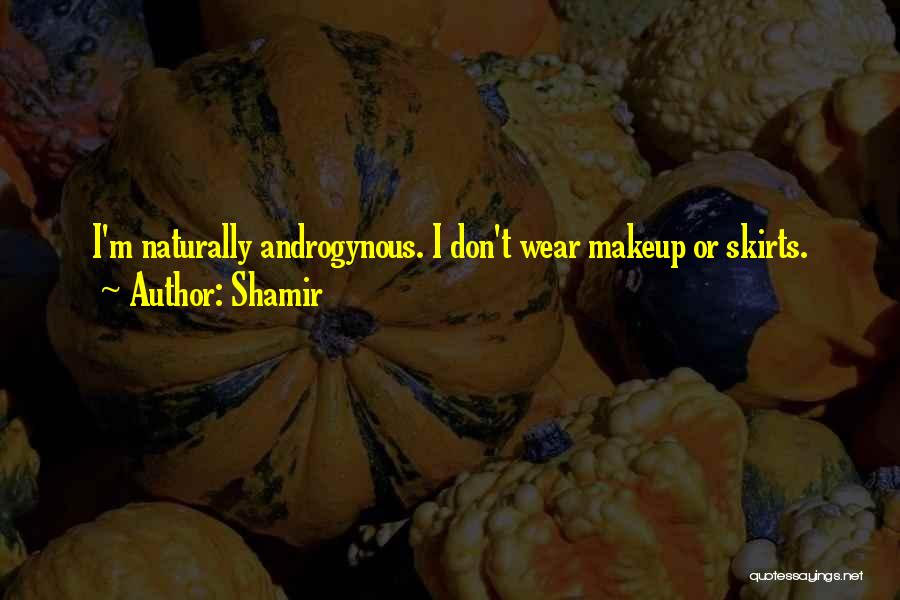 Androgynous Quotes By Shamir