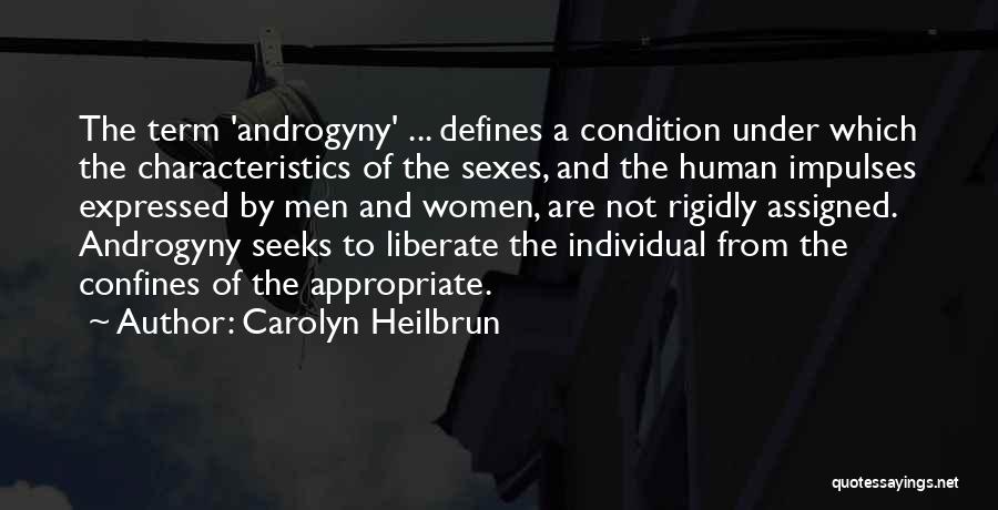 Androgyny Quotes By Carolyn Heilbrun