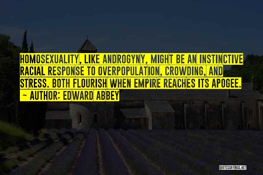 Androgyny Quotes By Edward Abbey
