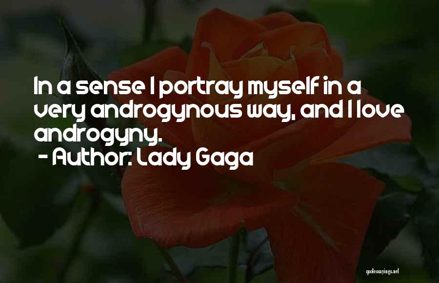 Androgyny Quotes By Lady Gaga