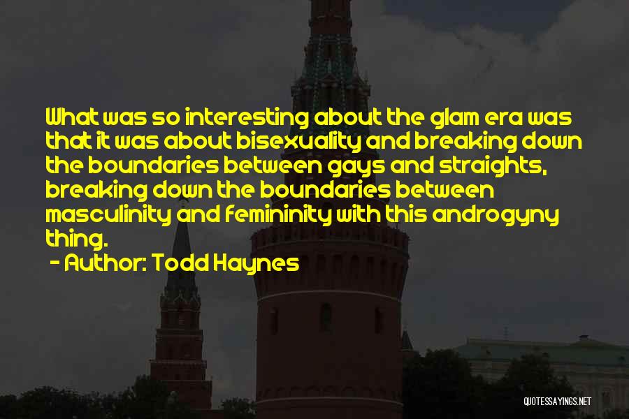 Androgyny Quotes By Todd Haynes