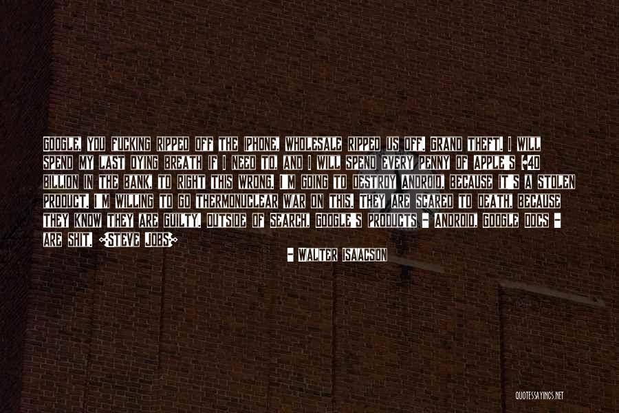 Android Iphone Quotes By Walter Isaacson Android Iphone Quotes By Walter Isaacson
