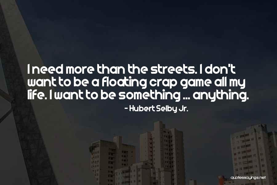 Android Studio Quotes By Hubert Selby Jr. Android Studio Quotes By Hubert Selby Jr.