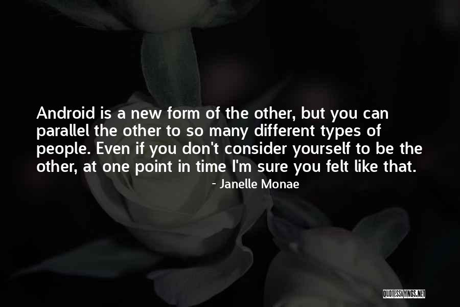 Androids Quotes By Janelle Monae Androids Quotes By Janelle Monae