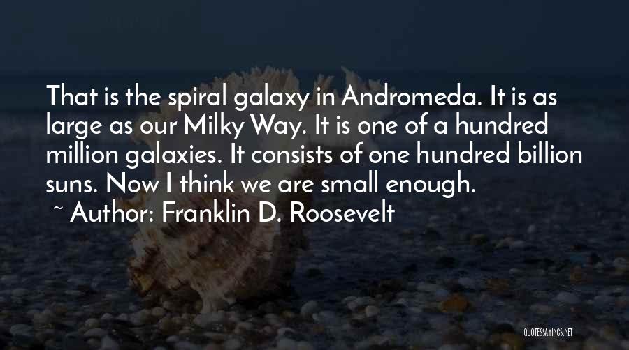 Andromeda Galaxy Quotes By Franklin D. Roosevelt