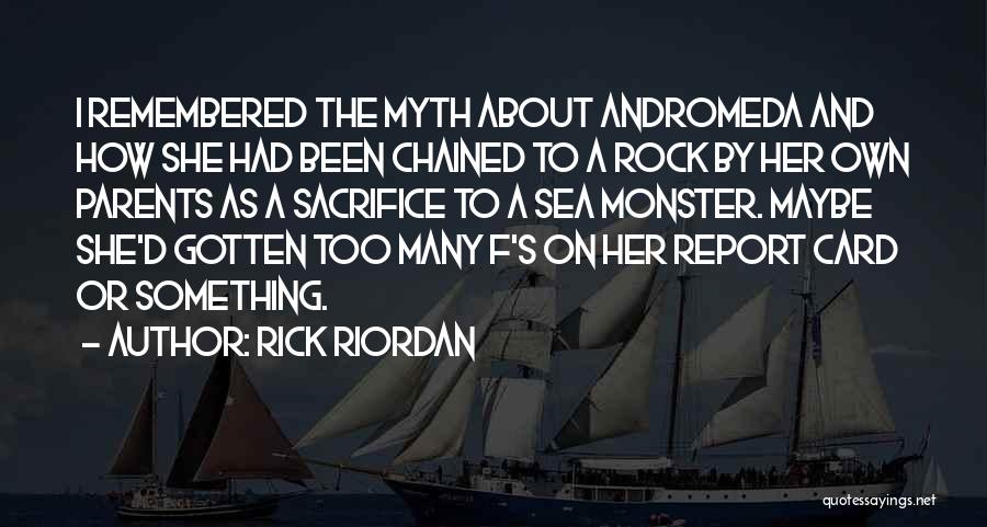 Andromeda Quotes By Rick Riordan