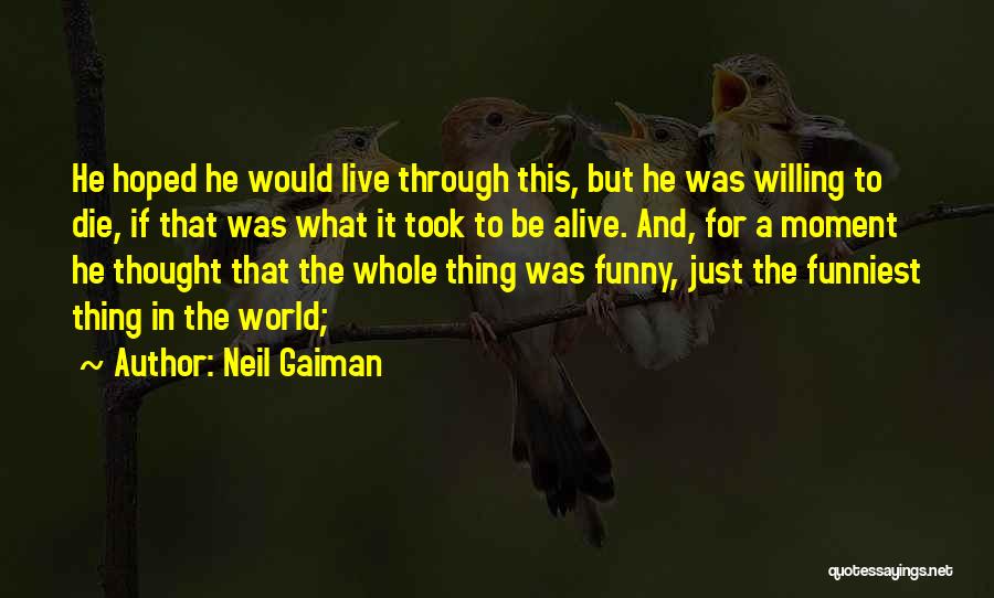 Andron Stainless Quotes By Neil Gaiman