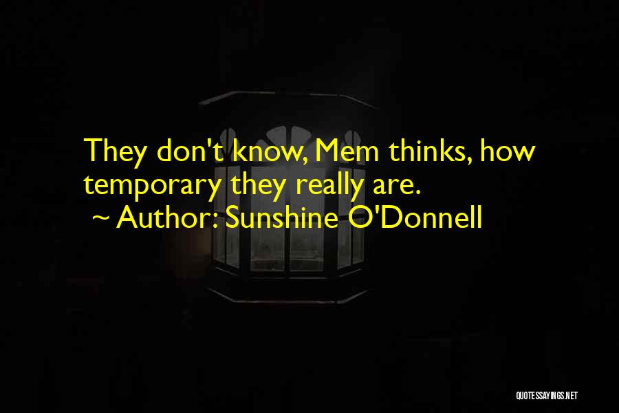 Andron Stainless Quotes By Sunshine O'Donnell