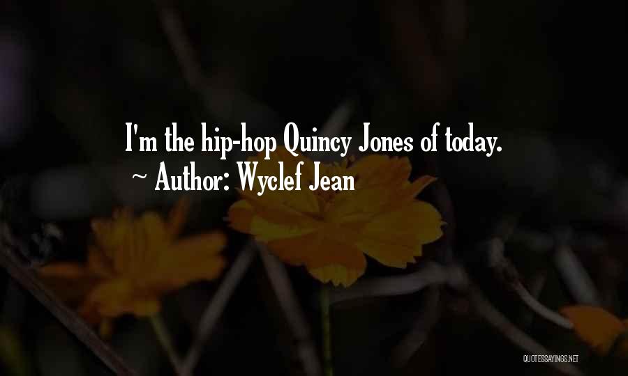 Andronicos Hours Quotes By Wyclef Jean