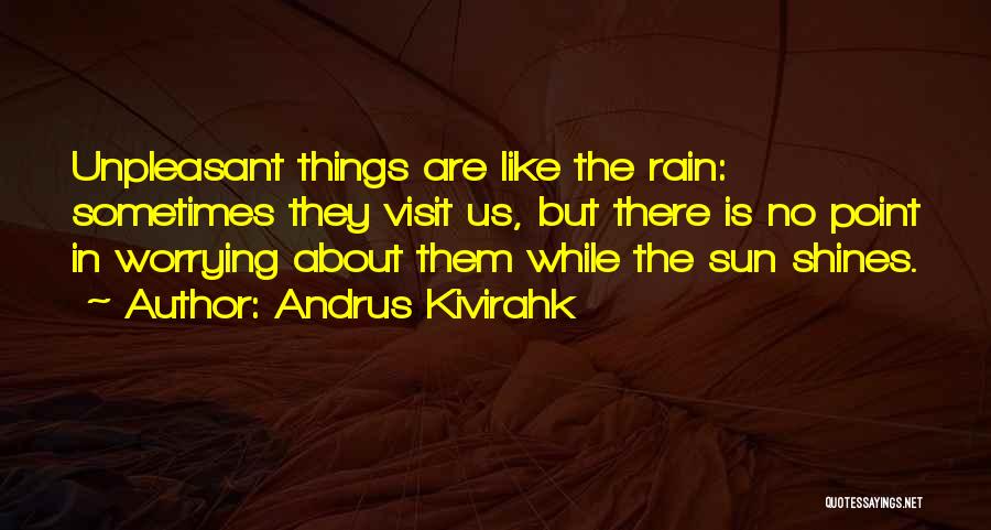 Andrus Kivirahk Quotes 1851674