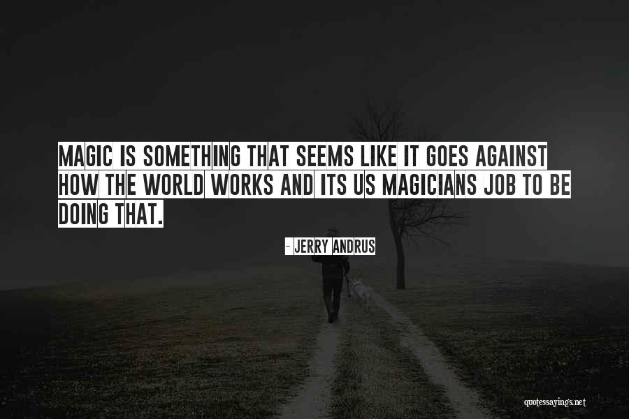 Andrus Quotes By Jerry Andrus