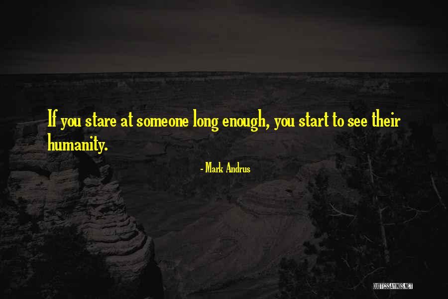 Andrus Quotes By Mark Andrus