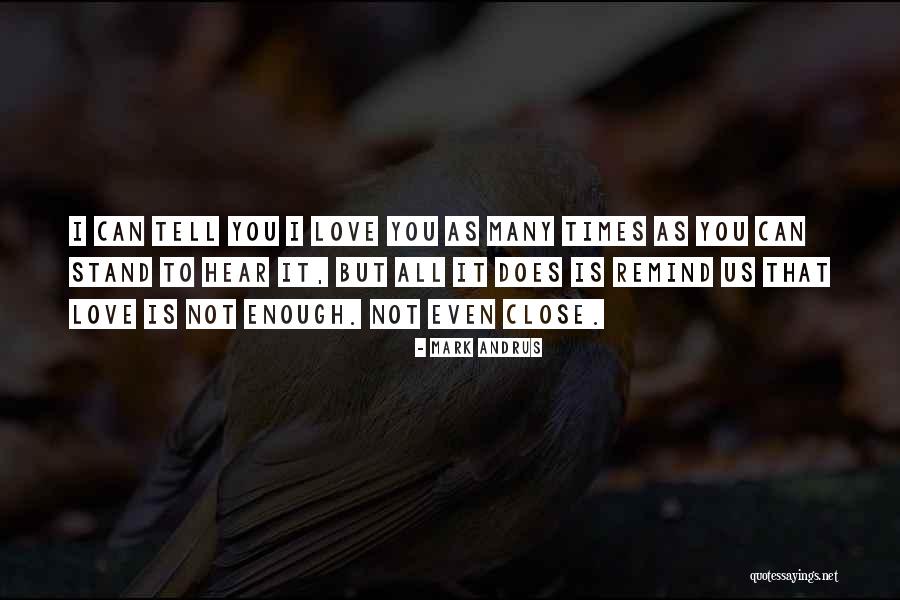 Andrus Quotes By Mark Andrus