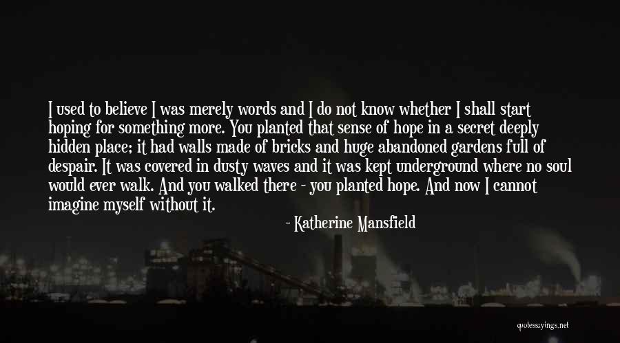 Andrusca Economie Quotes By Katherine Mansfield Andrusca Economie Quotes By Katherine Mansfield