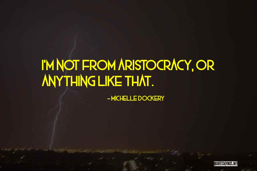 Andrusco Billy Quotes By Michelle Dockery Andrusco Billy Quotes By Michelle Dockery