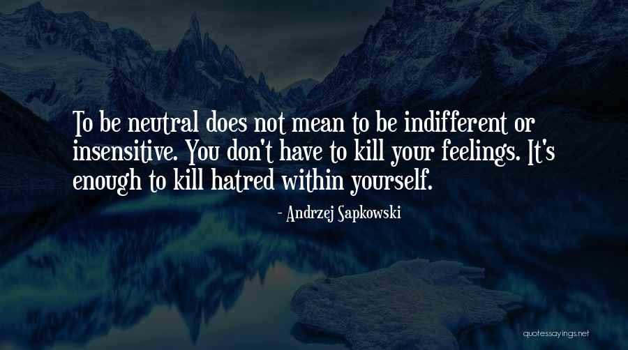 Andrzej Sapkowski Quotes 1696077 Andrzej Sapkowski Quotes 1696077
