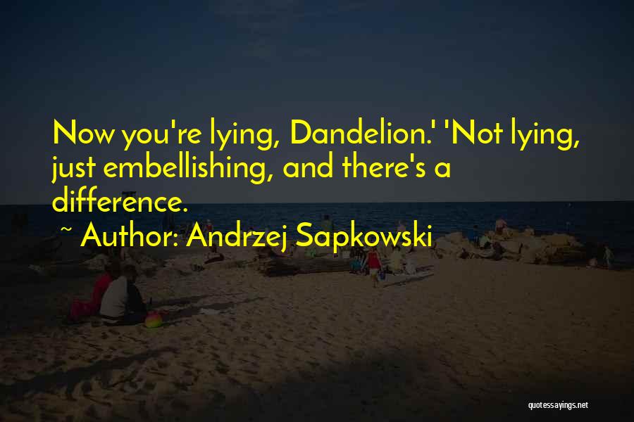 Andrzej Sapkowski Quotes 1700814