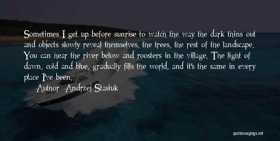 Andrzej Stasiuk Quotes 1366372