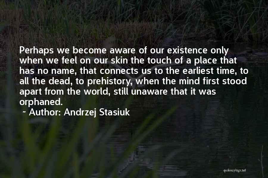 Andrzej Stasiuk Quotes 2244812