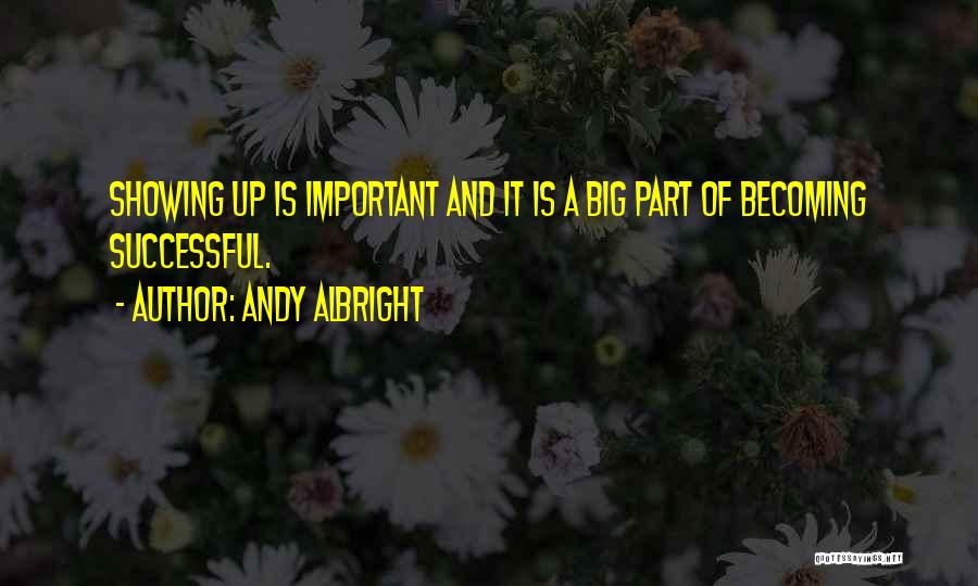 Andy Albright Quotes 642118