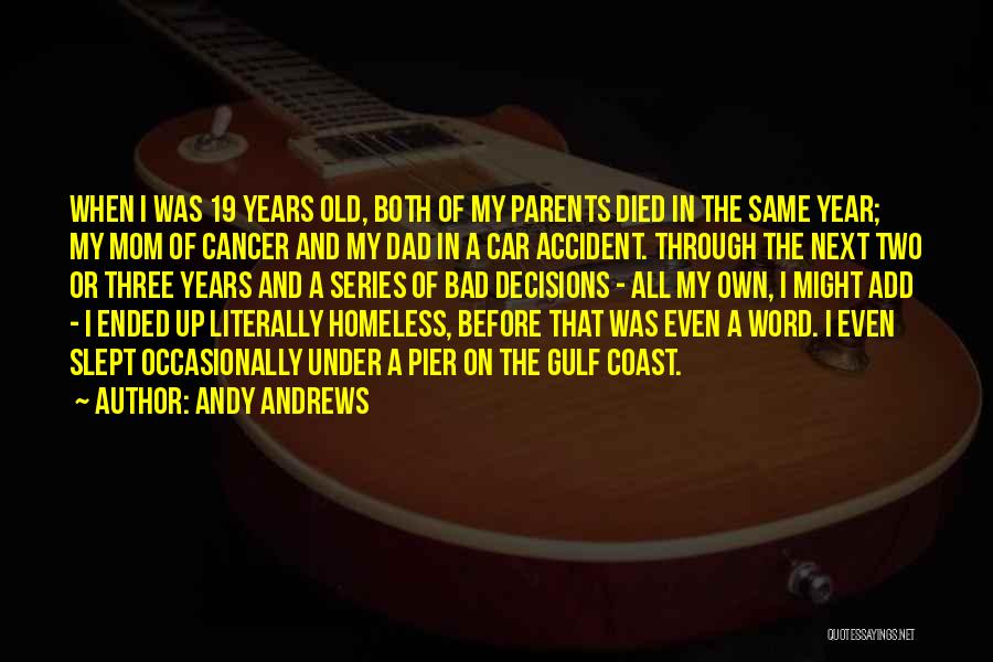 Andy Andrews Quotes 1122539