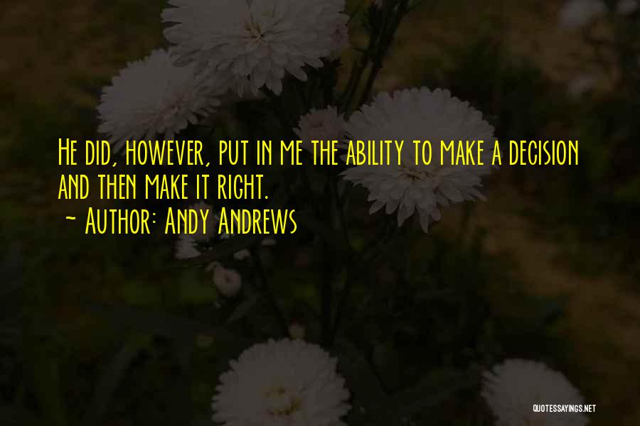 Andy Andrews Quotes 1411341