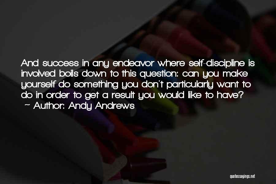 Andy Andrews Quotes 2135674