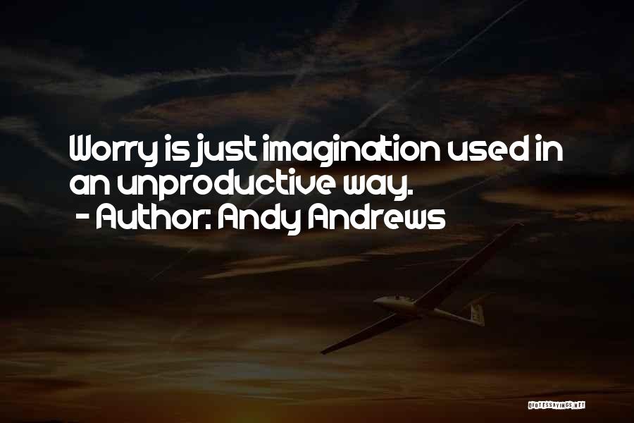 Andy Andrews Quotes 2213194