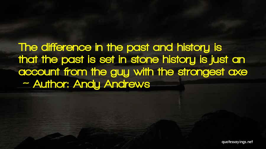 Andy Andrews Quotes 356235