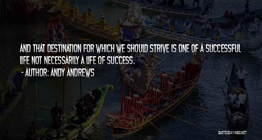 Andy Andrews Quotes 833138