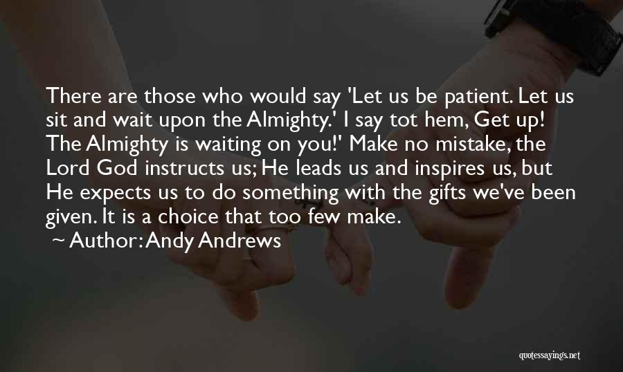 Andy Andrews Quotes 913332