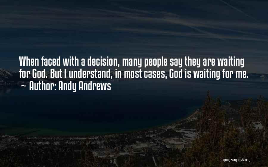 Andy Andrews Quotes 944008