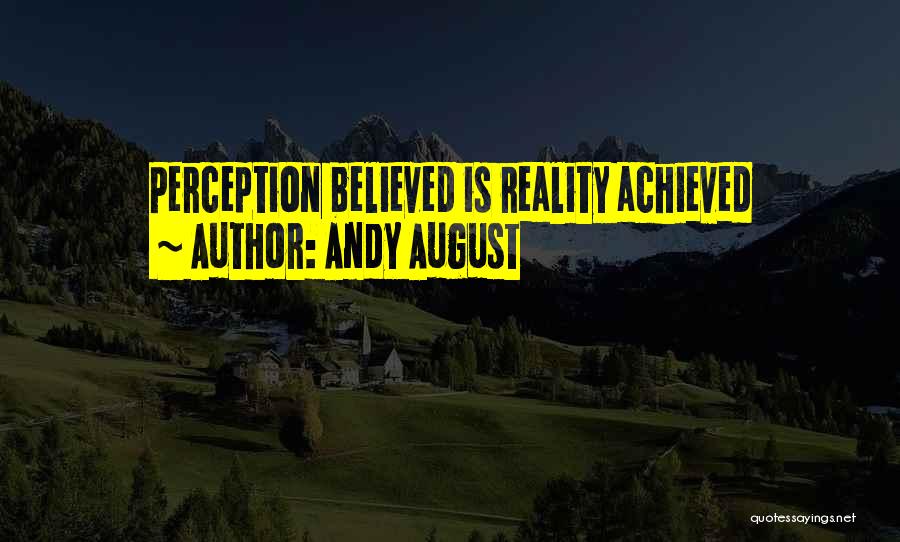 Andy August Quotes 458210
