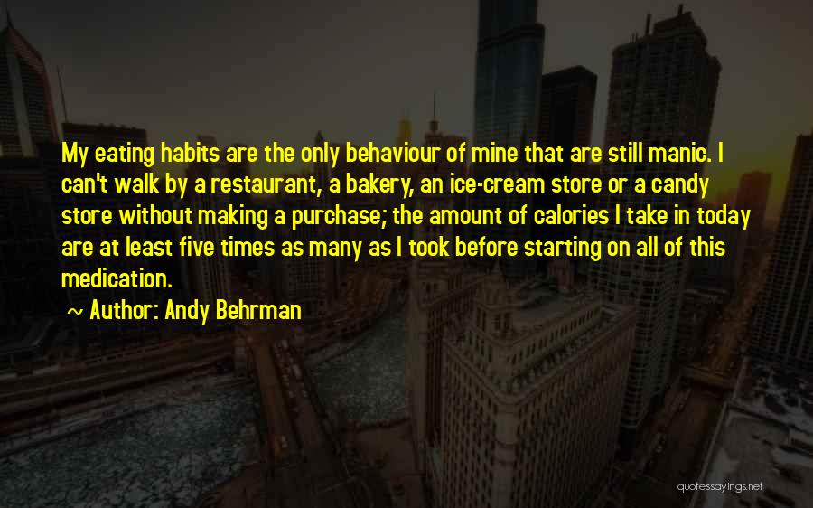Andy Behrman Quotes 473016