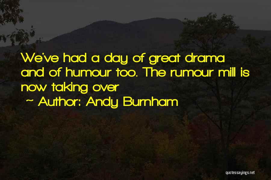 Andy Burnham Quotes 880825