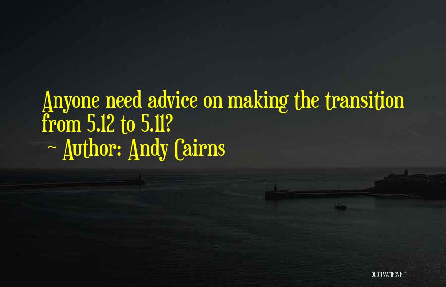 Andy Cairns Quotes 1933528