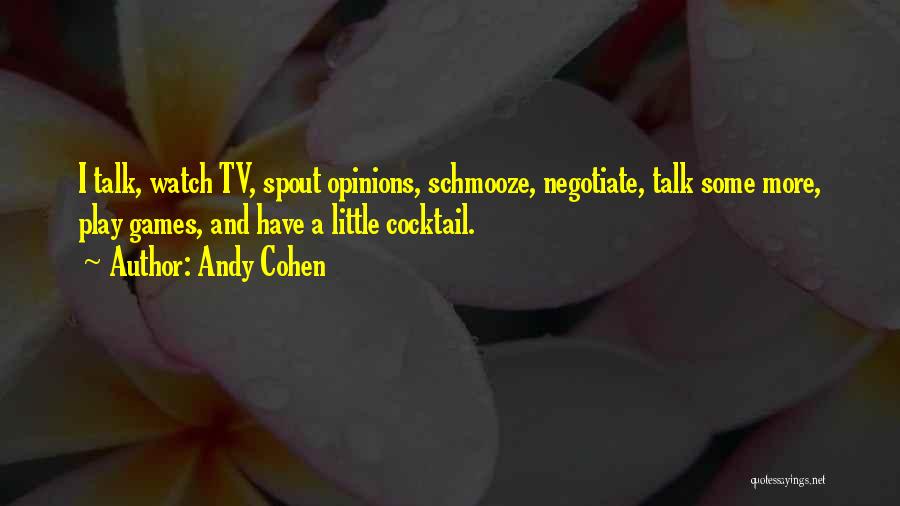 Andy Cohen Quotes 1563664