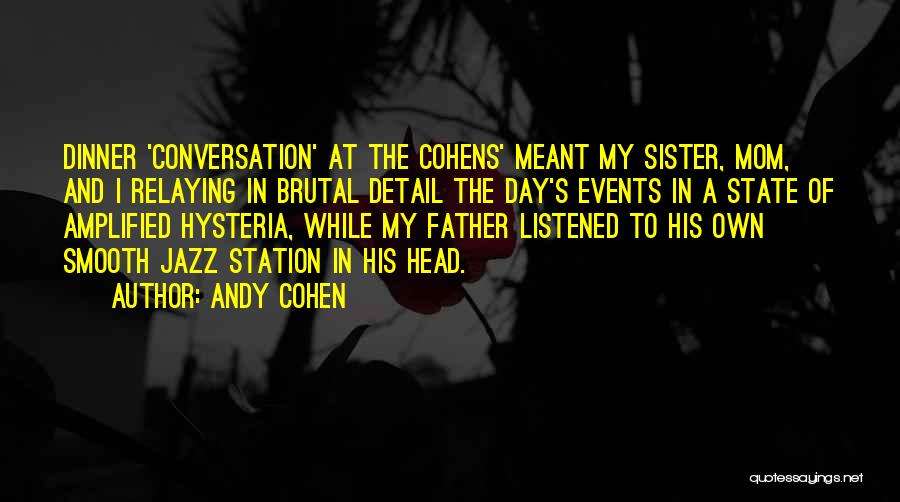Andy Cohen Quotes 1932072