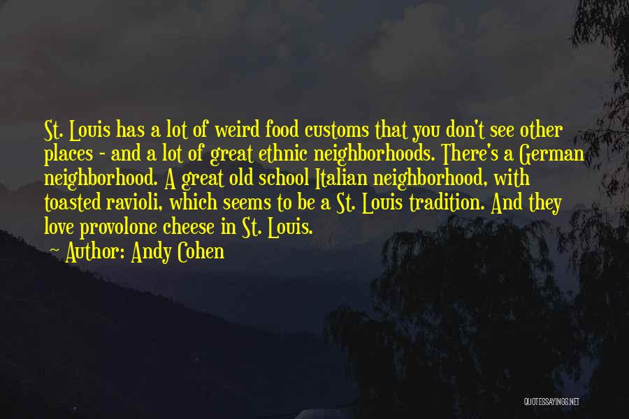 Andy Cohen Quotes 2070882