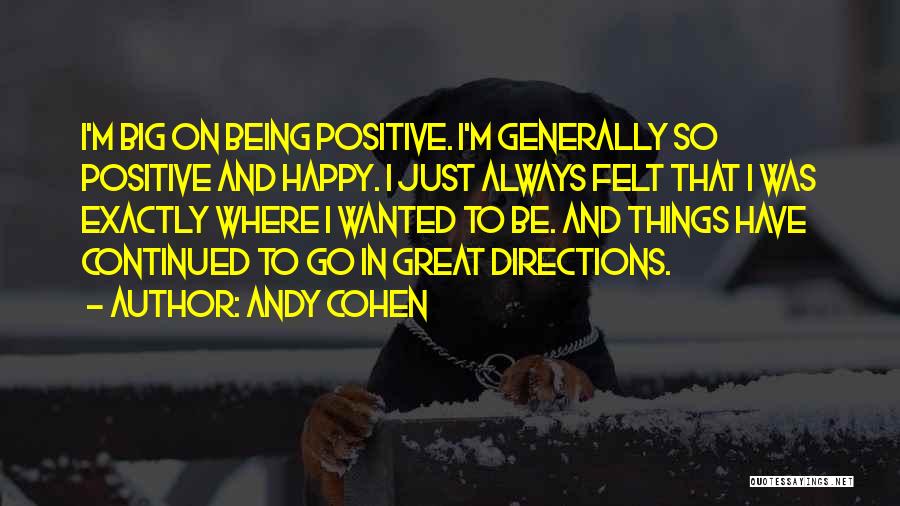 Andy Cohen Quotes 218148