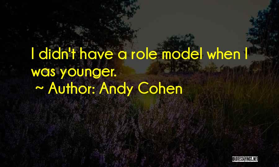 Andy Cohen Quotes 221486