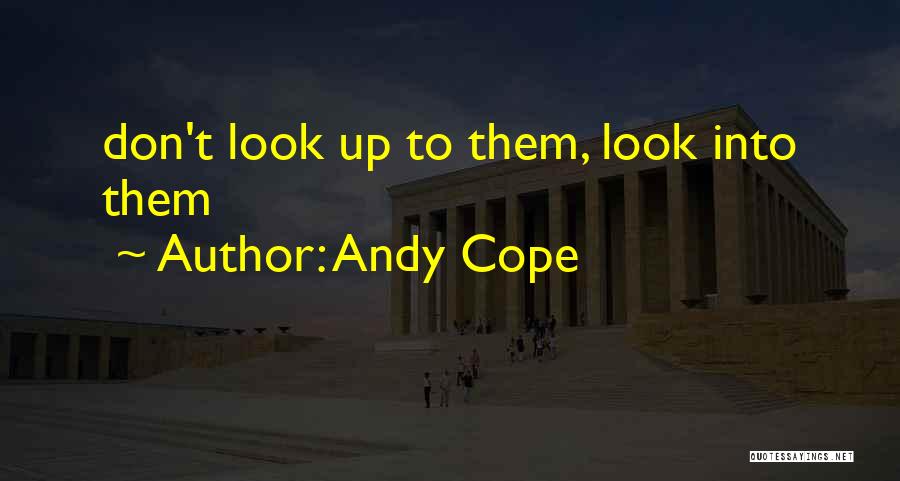 Andy Cope Quotes 1188028