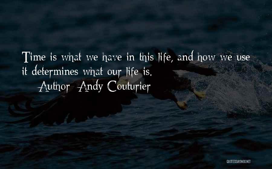 Andy Couturier Quotes 1253584