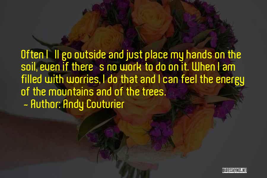 Andy Couturier Quotes 565179