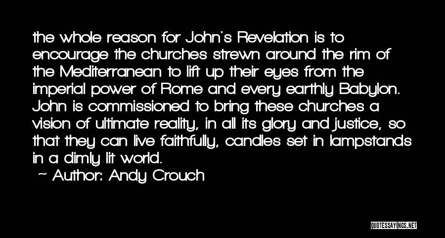 Andy Crouch Quotes 821877