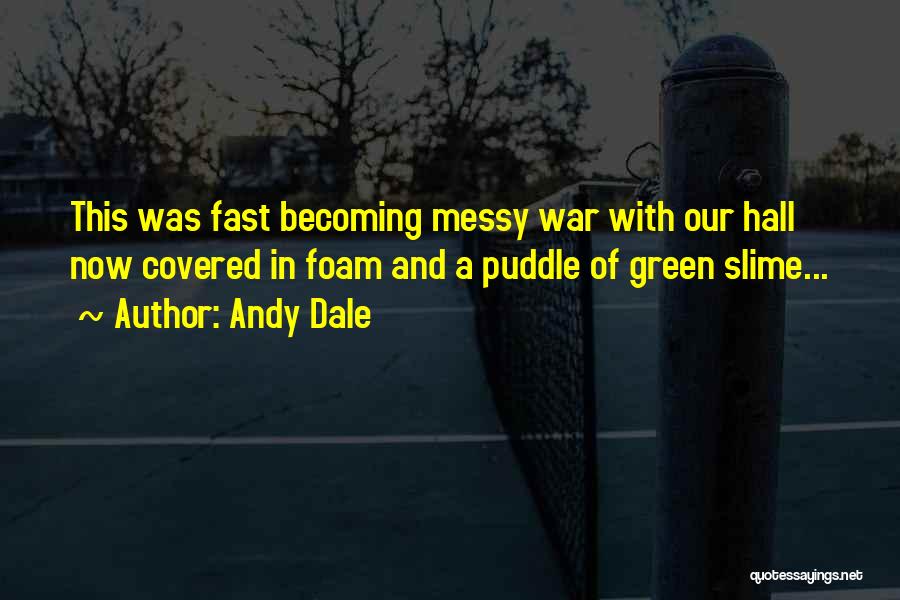 Andy Dale Quotes 1672324